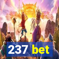 237 bet